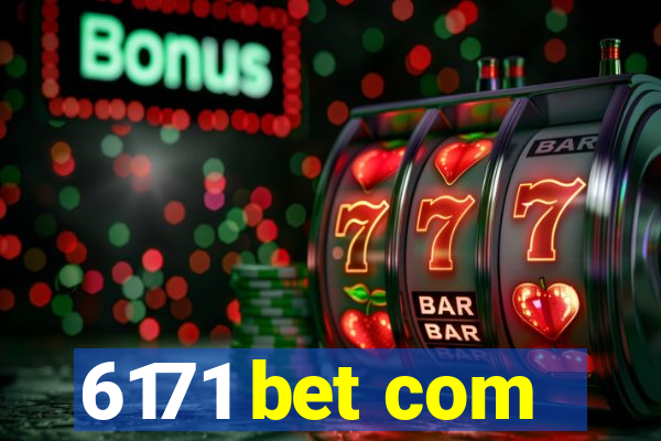 6171 bet com